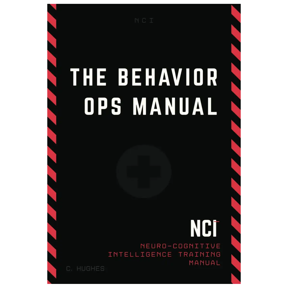 The Behavior Operations Manual: Neuro-Cognitive Intelligence - Paperback - ISBN: 9781735141640