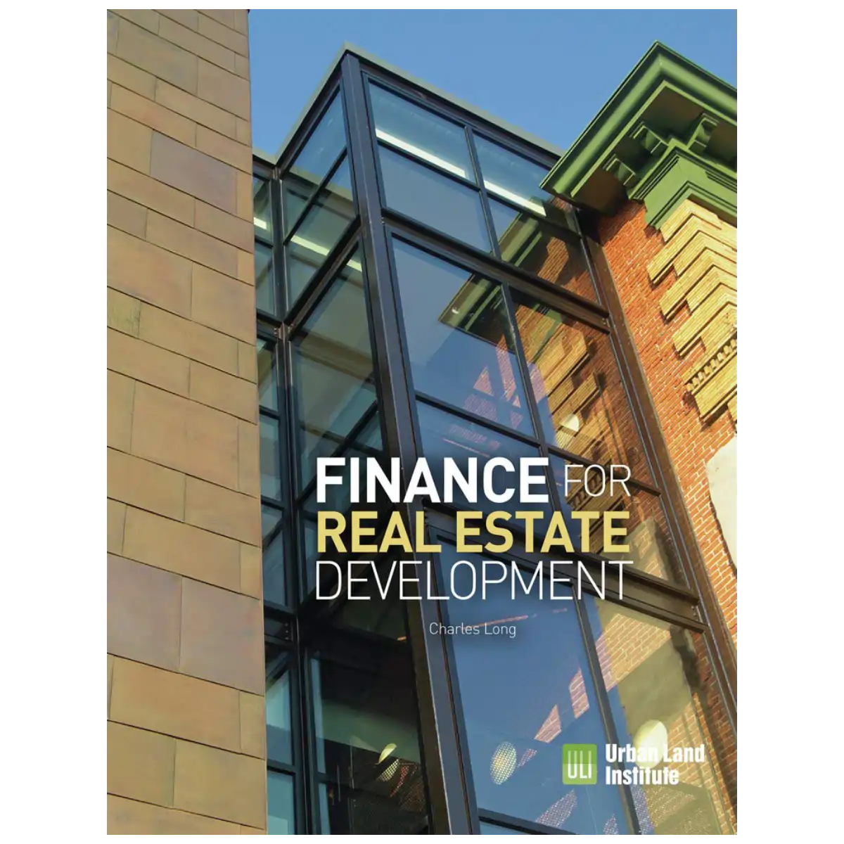 Finance for Real Estate Development - Paperback - ISBN: 9780874204308