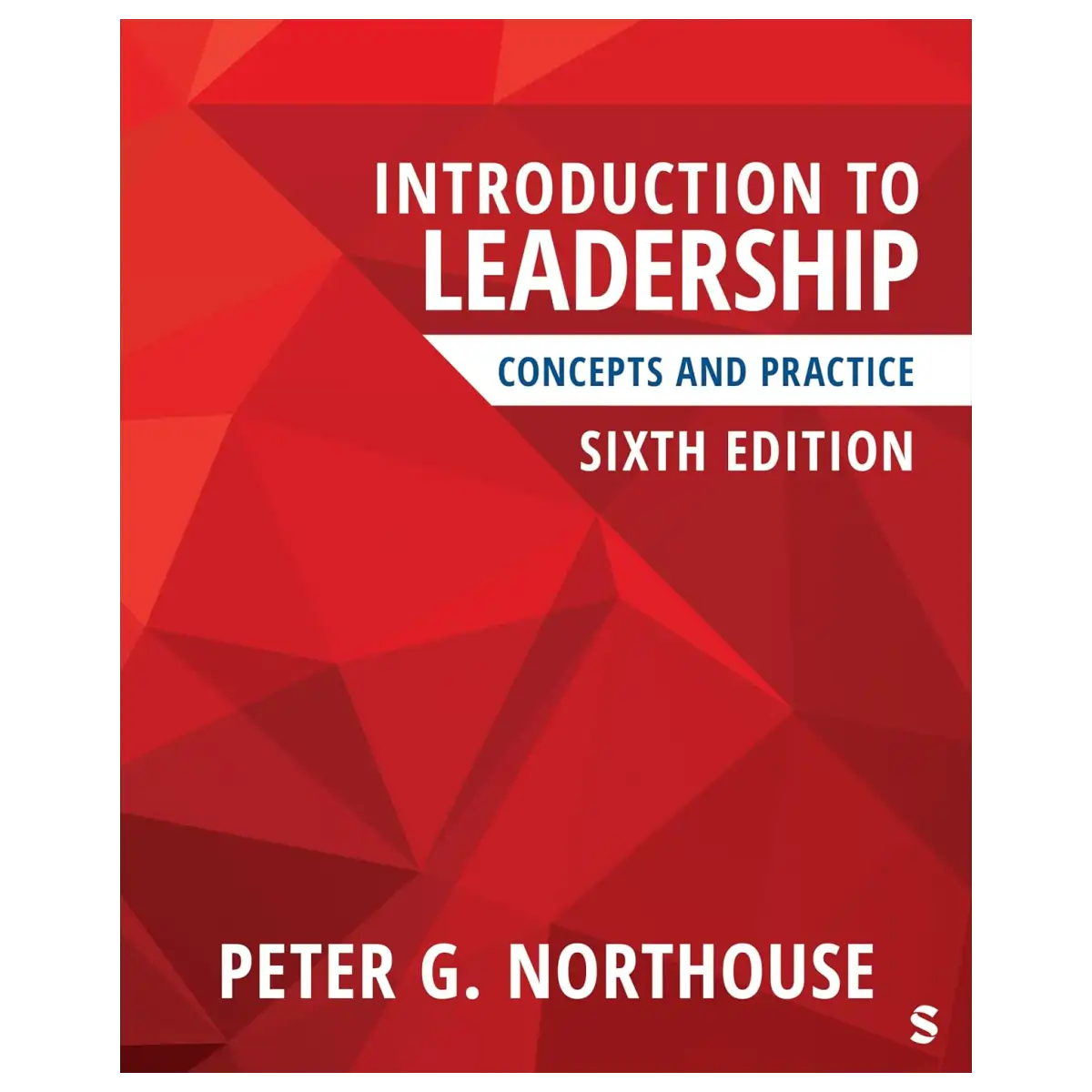Introduction to Leadership: Concepts and Practice Sixth Edition - ISBN: 9781071884928