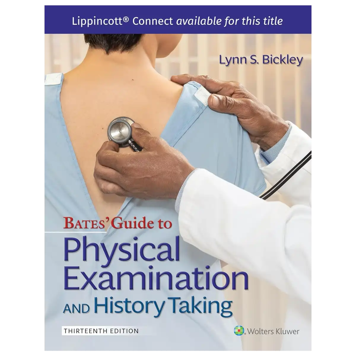 Bates' Guide To Physical Examination and History Taking 13th Edition - Hardcover - ISBN: 9781496398178