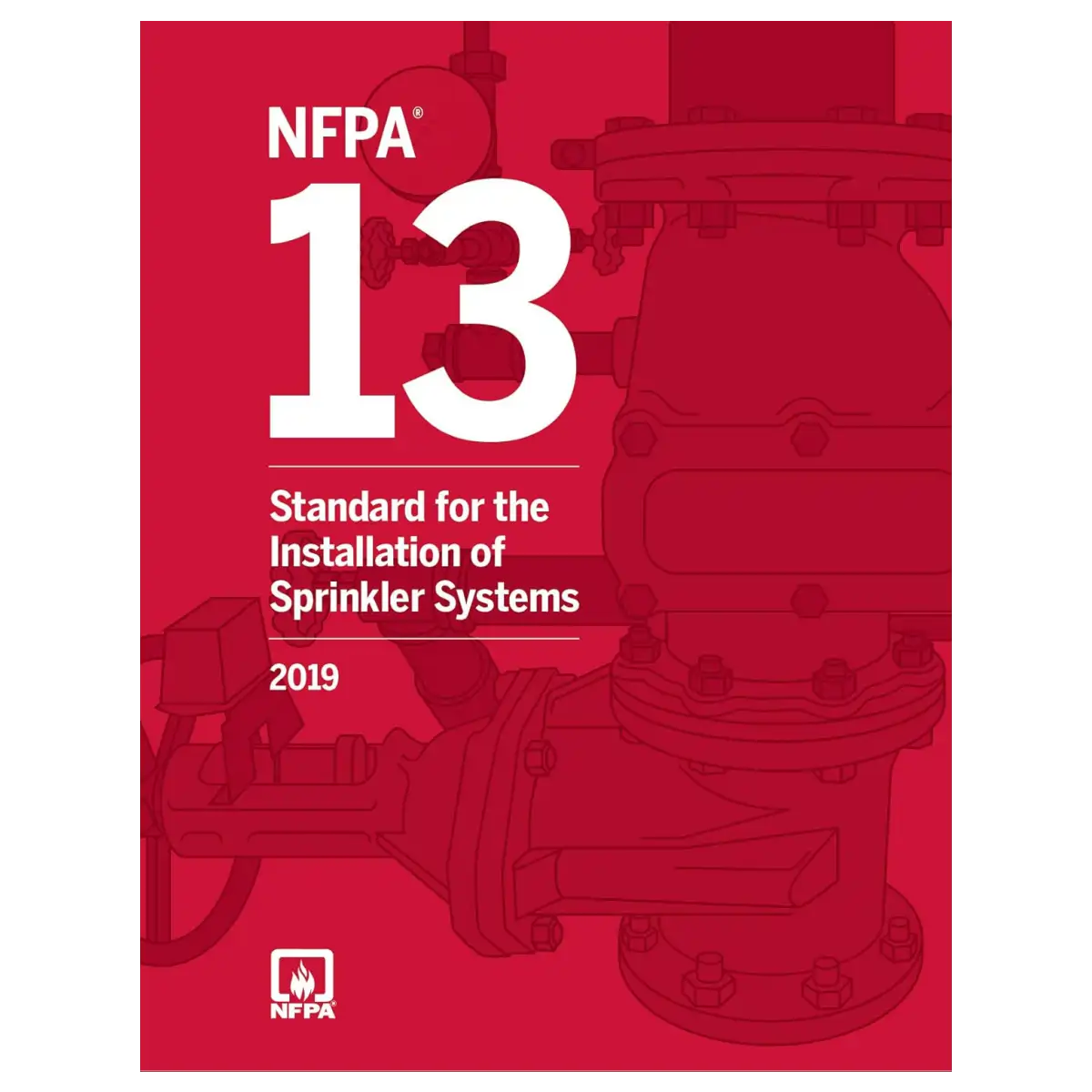 NFPA 13, Standard for the Installation of Sprinkler Systems, (2019 Edition - Paperback) - ISBN: 9781455920907