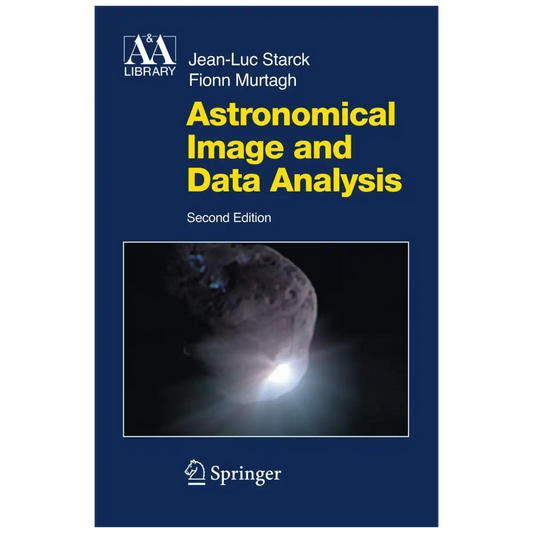 Astronomical Image and Data Analysis (Astronomy and Astrophysics Library) 2nd Edition - PB