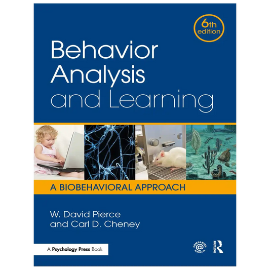 Behavior Analysis and Learning: A Biobehavioral Approach, Sixth Edition - Hardcover - ISBN: 9781138898585