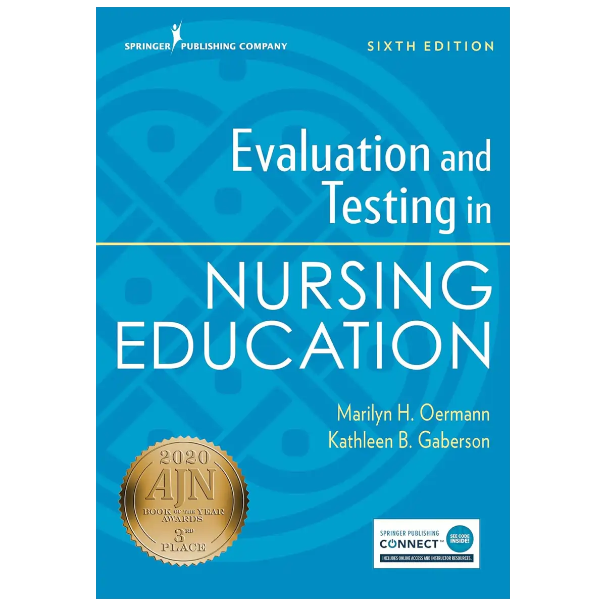 Evaluation and Testing in Nursing Education, Sixth Edition - Paperback - ISBN: 9780826135742