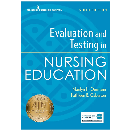 Evaluation and Testing in Nursing Education, Sixth Edition - Paperback - ISBN: 9780826135742