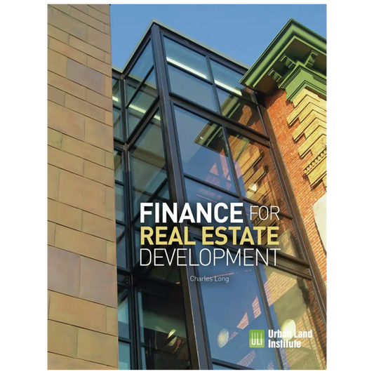 Finance for Real Estate Development - Paperback - ISBN: 9780874204308