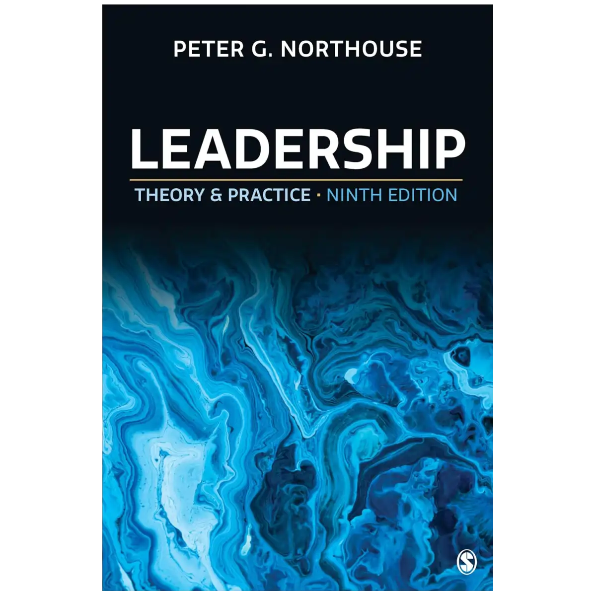 Leadership: Theory and Practice 9th Ed. - Paperback - ISBN: 9781544397566