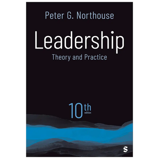 Leadership: Theory and Practice 10th Edition - Paperback - ISBN: 9781071957394