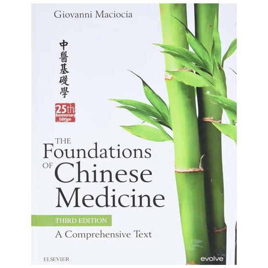 The Foundations of Chinese Medicine: A Comprehensive Text 3rd Edition - Hardcover - ISBN: 9780702052163