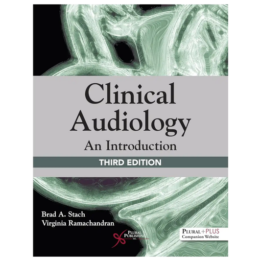Clinical Audiology: An Introduction 3rd Edition - Paperback - ISBN: 9781944883713