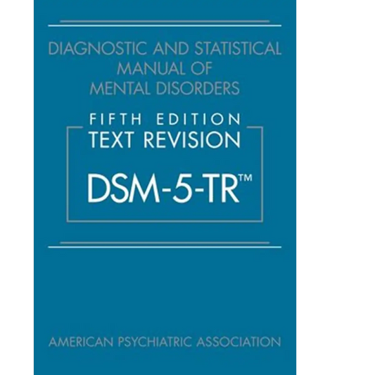 Diagnostic and Statistical Manual of Mental Disorders (DSM-5-TR), Fifth Edition - ISBN: 9780890425763 - (PB)