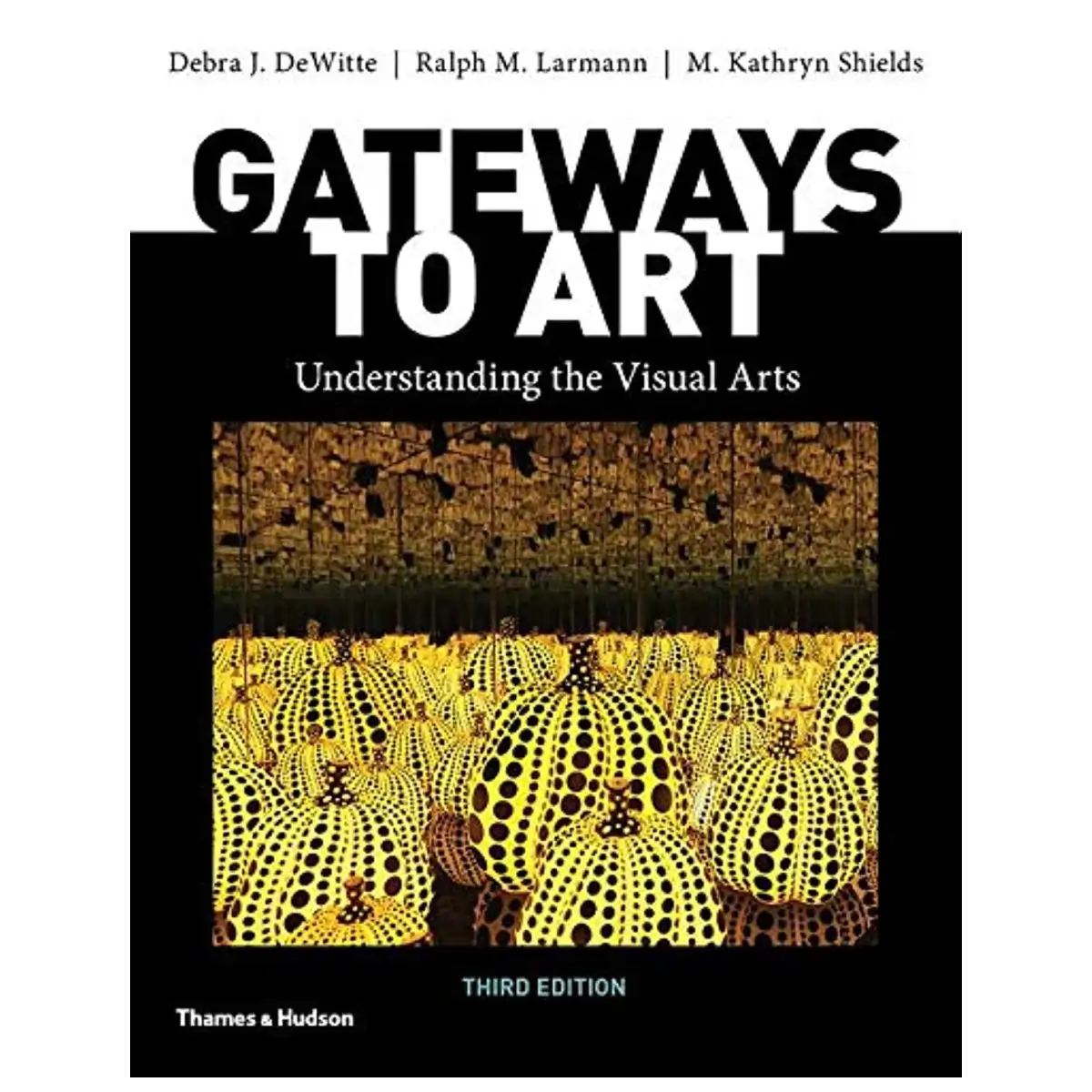 Gateways to Art: Understanding the Visual Arts 3rd Ed. - Hardcover - ISBN: 9780500841334