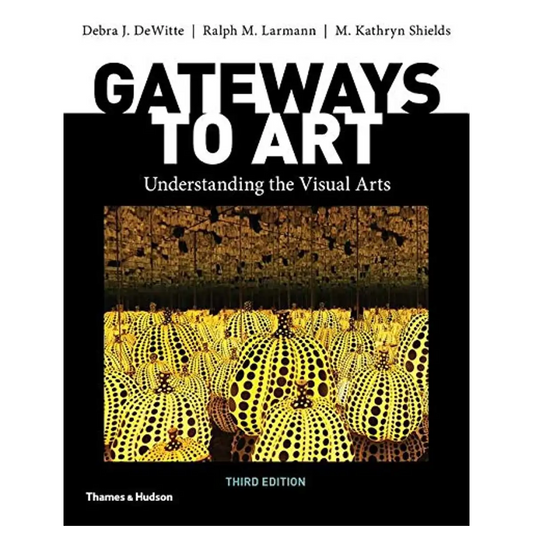 Gateways to Art: Understanding the Visual Arts 3rd Ed. - Hardcover - ISBN: 9780500841334