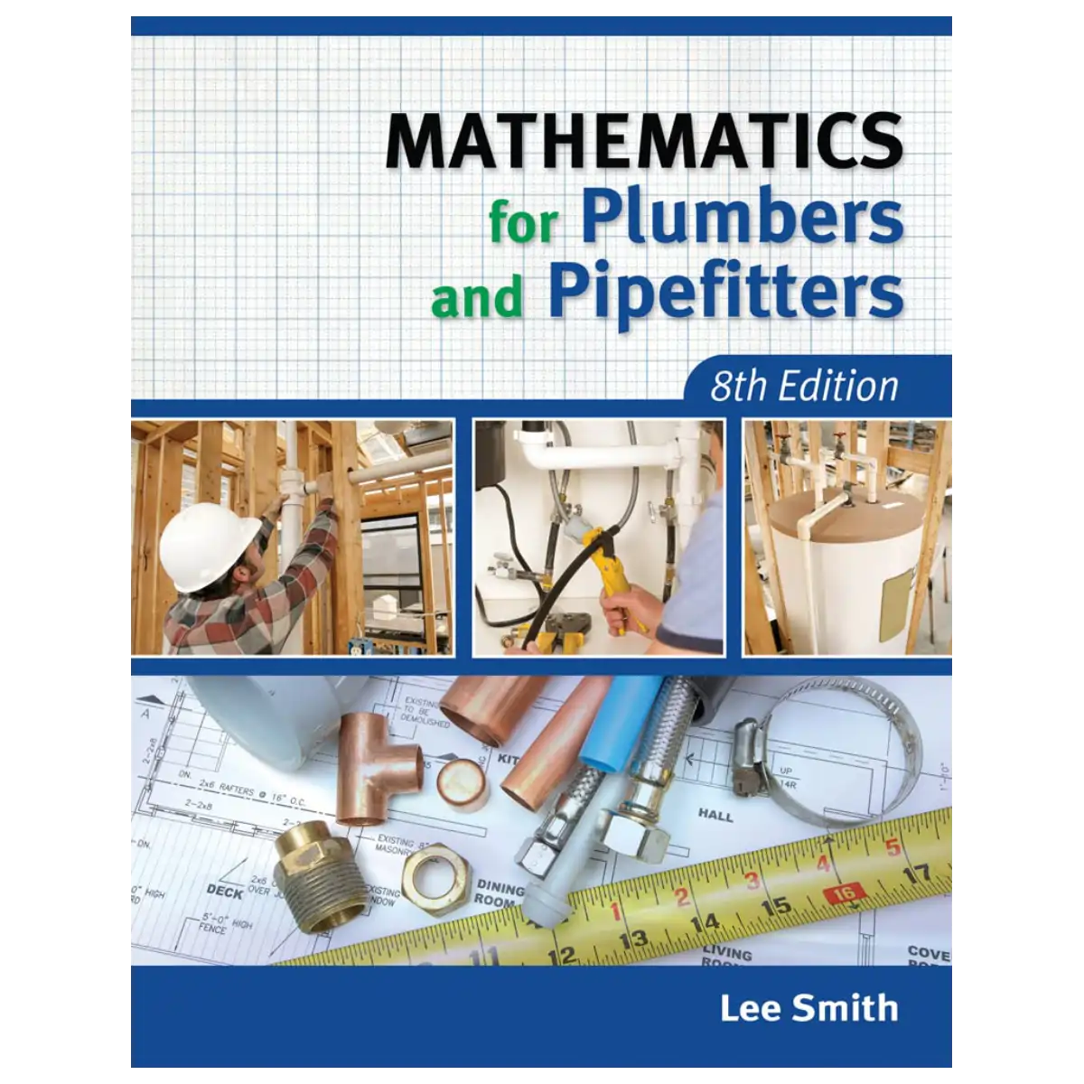 Mathematics for Plumbers and Pipefitters 8th Edition - Paperback - ISBN: 9781111642600