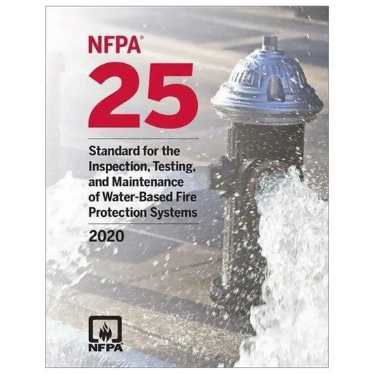 NFPA 25, Standard for the Inspection, Testing and Maintenance of Water Based Fire Protection Systems 2020 Edition: ISBN 9781455923908