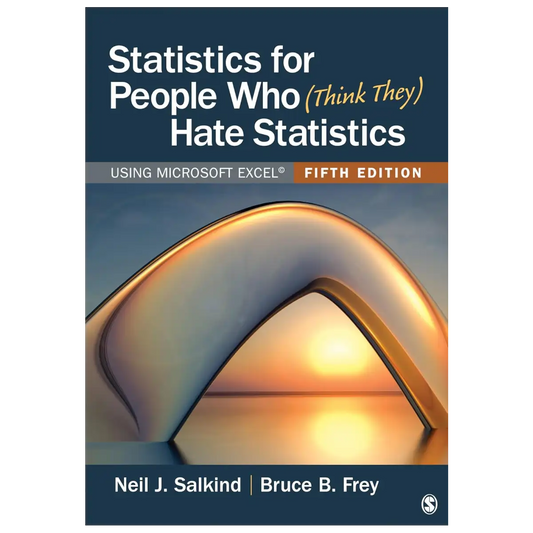 Statistics for People Who (Think They) Hate Statistics: Using Microsoft Excel (Fifth Edition - Paperback) - ISBN: 9781071803882